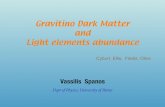Gravitino Dark Matter and Light elements abundance · PDF fileGravitino Dark Matter and Light elements abundance Vassilis Spanos Dept of Physics, University of Patras Cyburt, Ellis,