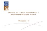 Theory of turbo machinery / Turbomaskinernas teori Chapter 4 · PDF fileLTH / Kraftverksteknik / JK Axial-flow Turbines: 2-D theory 01 03 01 03 Actual work output tt Ideal work output