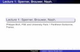 Lecture 1: Sperner, Brouwer, Nash · PDF fileLecture 1: Sperner, Brouwer, Nash. Lecture 1: Sperner, Brouwer, Nash. Philippe Bich, PSE and University Paris 1 Pantheon-Sorbonne, France.