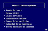Teora de Lewis â€¢ Enlace inico â€¢ Enlace covalente ... entre los tomos, mayor ser la polaridad del ... molecular no presentan momentos dipolares. CO 2 ¼=´*d ¼â‰ 0