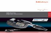 High-Accuracy Digimatic Micrometer - Mitutoyo · PDF file• The High-Accuracy Digimatic Micrometer has a range of features to enable flexible measurement, ... Apart from the basics