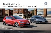 Το νέο Golf GTI, Golf GTD και Golf GTD Variant · PDF file05 Πάντα δυναμικό. Το νέο Golf GTI ξαναβγαίνει στο δρόμο με πιο δυναμική