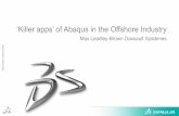 „Killer apps‟ of Abaqus in the Offshore Industry · PDF file„Killer apps‟ of Abaqus in the Offshore Industry ... •Multiphysics analysis including thermal, ... Crack (courtesy
