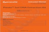 Presto™ Soil DNA Extraction Kit - Gene Target Solutions · PDF fileThe Presto™ Soil DNA Extraction Kit was designed for rapid isolation of genomic DNA from microorganisms ... 8