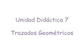 Unidad Didáctica 7 Trazados Geométricos · PDF fileincluyen paralelas, perpendiculares, curvas, superficies, polígonos, ... Cuando varias rectas están relacionadas en el plano