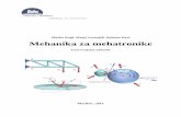 Marko Kegl, Matej Vesenjak, Boštjan Harl Mehanika za ...fs- · PDF fileTa knjiga je nastala kot učni pripomoček k predmetu Mehanika za mehatronike, ki ... kinetika (statika, dinamika)
