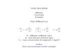 MASS TRANSFER Diffusion Convection Examples …sj376/mt1.pdf · MASS TRANSFER Example 1. Diffusion Coefficient for CO2 Calculate the diffusion coefficient for CO2 in air at atmospheric