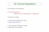 23. Fresnel Equations - Pat Arnott Web · PDF fileDevelopment of the Fresnel Equations cos co ', sco: s ir t iir r t t EE E BB B From Maxwell s EM field theory we have the boundary