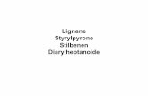 Lignane Styrylpyrone Stilbenen Diarylheptanoidesemmelweis.hu/farmakognozia/files/2017/04/Lignane2017.pdf · Einige in Zygophyllaceenharzen vorkommende Lignane. Die als Lignan ausgefallen