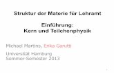 Struktur der Materie für Lehramt Einführung: Kern und ... · PDF fileStruktur der Materie für Lehramt ... [Kernphysik: atomare Massenskala 1u = 1/12 12C-Atom, ... 4 2 = c e πε