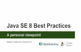 Java SE 8 Best Practices - JAX London · PDF fileIntroduction What is the Best Practice for Java SE 8? "whatever I say in the next 50 minutes"