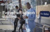 Evolved wifi network - cisco-apps.cisco.com · PDF fileOSS-RC Router ENM Scenario: › Ericsson sells indoor cellular small cell systems to operators that also want Cisco Wi-Fi in