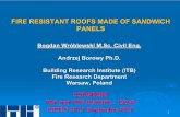 FIRE RESISTANT ROOFS MADE OF SANDWICH · PDF file6. Influence factors on fire resistance of roofs made of sandwich panels: - shape and dimensions of joints, - core material - thickness