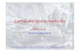 6 Seismic moment - UCL Seismic moment.pdf · GNH7/GG09/GEOL4002 EARTHQUAKE SEISMOLOGY AND EARTHQUAKE HAZARD Earthquake source mechanics Lecture 6 Seismic moment