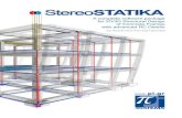 StereoSTATIKA - π-SYSTEMS INTERNATIONAL S.A.download.pi.gr/SSTPublic/SSTen.pdf · StereoSTATIKA Main Features: Single, user friendly, visual (2D&3D) input of structural framework,