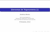 Elementos de Trigonometria (1) - home.utad. abento/docencia/1semestre12_13/slides_trigonometria... · PDF filecateto adjacente hipotenusa LB hipotenusa LA hipotenusa Estes resultados