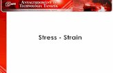 Stress - Strain - Anyagtudomány és Technológia Tanszék · PDF fileStress Strain l 0 Δl/2 F F l l 0 F F S 0 S S S 0 ... line and volume elements of the body are described inthis