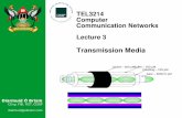 Transmission Media - C²S · PDF fileTransmission Media Jacket – 400 ... CAT 2 4 Mbps Mainly used in the IBM Cabling System ... Modern multicore cables usually consist of bare copper