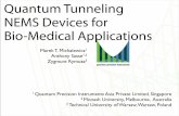 Quantum Tunneling NEMS Devices for Bio-Medical · PDF fileQuantum-π – sensing the future Tunneling of particles (electrons, protons, alpha particles) is an exclusively quantum phenomena