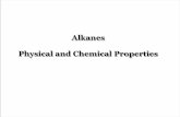 Alkanes Physical and Chemical Properties - profkatz.comprofkatz.com/courses/wp-content/uploads/2013/08/Sec-1.3... · Physical Properties of Alkanes Alkanes are Nonpolar Only dispersion