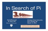 In Search of Pi - Macalester Collegebressoud/talks/2016/MSUPiDay.pdf · In Search of Pi Michigan State University ... Rediscovers Archimedes’ approach, goes as far as ... approximation
