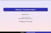 Mobius Transformation¨ - SBUgu/lectures/lecture_3_mobius_map.pdf · Mobius Transformation¨ Deﬁnition (Mobius Transformation)¨ Let ℂˆ =ℂ∪{∞}, φ: ℂˆ → ℂˆ is a