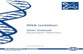 RNA isolation - MACHEREY-NAGEL · PDF fileRNA isolation User manual ... 350 μL LBP 2 Remove gDNA and filtrate lysate 11,000 x g, 30 s 3 Adjust RNA binding conditions 100 μL BS Mix
