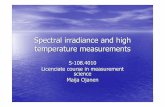 Spectral irradiance and high temperature m »eff = effective wavelength of the filter, TCal= reference temperature, ICal = reference current, ... â€¢ Pyrometer calibration? â€“