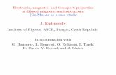 Electronic, magnetic, and transport properties of diluted ... · PDF file• Ab-initio approach: ... itinerant for small but ﬁnite x(Mn) converting semiconductor ... Local scf RPA