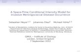 A Space-Time Conditional Intensity Model for Invasive ... · PDF fileA Space-Time Conditional Intensity Model for Invasive Meningococcal ... predictor β0zτ(t),ξ(s) ... Model for