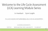 Welcome to the Life Cycle Assessment (LCA) Learning Module ...cem.uaf.edu/media/138867/module-alpha1-goal-and-functional-unit-23... · Welcome to the Life Cycle Assessment (LCA) Learning