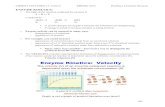 Enzyme Kinetics: Velocity - Purdue University - … 2013/Lectures/Spring 2… · Enzyme Kinetics: Velocity . ... - Rate constant of the reaction when enzyme is saturated with substrate