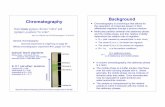 CHE554-Lect6 Chromatography 2013 - University - · PDF fileChromatography of many kinds! See tables 2-1, 2-2 in text book! Gel filtration: retardation of large molecules! Ion-exchange: