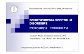Psychiatry 2 - Practicals 2 - FMED UK 2 – Practical # 2 ... o PERSONALITY • incomplete, resp. lack of insight ... D2 receptors α 1, H1, M1 pure D2 blockers (haloperidol) • not
