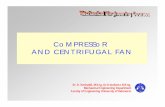 CoMPRESSoR AND CENTRIFUGAL FAN - Website …staff.ui.ac.id/.../fluidsystem10a-compressorandcentrifugalfan.pdfabsolute velocity C o and moves into the inducer can be ... In preliminary