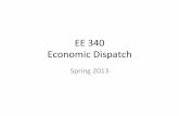 EE 340 Economic Dispatch - eebag/Economic Generator Dispatch.pdf · PDF fileEE 340 Economic Dispatch Spring 2013. G1 G2 G3 System Incremental cost curves. 975 $9.163/MWh 9.16 9.16