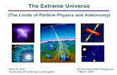 The Extreme Universe - Brown Universitygaitskell.brown.edu/.../Ong_Brown04_GammaRayAstro.pdf · The Extreme Universe Rene A. Ong Brown University Colloquium University of California,