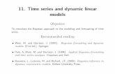 11. Time series and dynamic linear general DLM Deï¬nition 29 The general (univariate) dynamic linear model is Y t = F T t ¸ t +½ t ¸ t = G t¸ tâˆ’1 +‰ t where