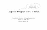 Logistic Regression: Basics - · PDF fileLogistic Regression: Basics Prediction Model: Binary Outcomes Nemours Stats 101 Laurens Holmes, Jr. ... SPSS Output β, Exp β, Wald test.