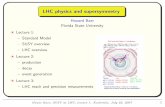 LHC physics and supersymmetry - The University of …baer/preSUSY1.pdf · LHC physics and supersymmetry Howard Baer Florida State University ⋆ Lecture 1: – Standard Model –