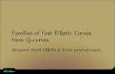 Families of Fast Elliptic Curves from Q-curves - iacr.org · PDF fileDecember 5, 2013 Families of Fast Elliptic Curves from Q-curves Benjamin Smith (INRIA & Ecole polytechnique)´