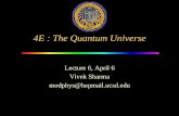 4E : The Quantum Universemodphys.ucsd.edu/4es04/slides/4electure6-apr6.pdf4E : The Quantum Universe Lecture 6, April 6 ... Impact Parameter cot 2 ... N = # of nuclei/area of foil Ze