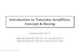 Introduction to Transistor Amplifiers: Concept & · PDF fileIssues in developing a transistor amplifier: 1. Establish a Bias point (bias is the state of the system when there is no