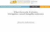 The Greek Crisis: Origins and Implicationscrisisobs.gr/wp-content/uploads/2015/01... ·  · 2015-01-15interpretation of the crisis fits the case of Greece and, to a lesser extent,