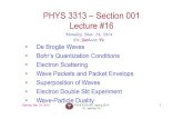 PHYS 3313 – Section 001 Lecture #16 - University of …yu/teaching/spring14-3313-001/lectures...nh 2πp p=n h 2π = n Electron Scattering • Davisson and Germer experimentally observed