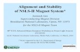 Alignment and Stability of NSLS-II Magnet System* · PDF file · 2012-03-05Alignment and Stability of NSLS-II Magnet System* Animesh Jain ... NSLS-II Lattice and Magnets ... 100 μm