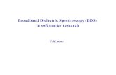 Broadband Dielectric Spectroscopy (BDS) in soft matter ...research.uni-leipzig.de/mop/lectures/Vorlesung_soft_matter/Vorl... · Broadband Dielectric Spectroscopy (BDS) ... What is