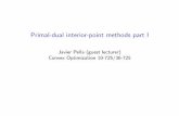 Primal-dual interior-point methods part I - CMU Statisticsryantibs/convexopt-S15/lectures/16-primal-dual.pdf · Primal-dual interior-point methods part I Javier ... Throughout the