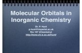 Molecular Orbitals in Inorganic Metallic dimers Ligand symmetry adapted orbitals and the isolobal analogy The octahedral point group next lecture combine all this information ... Octahedral