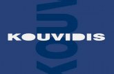 Company profile 1 - KOUVIDIS Company profile 1990 2000 1979 Foundation of EMM. KOUVIDIS S.A. by electrician-installer Emmanouel Kouvidis in Tylissos. The vision is to create reliable